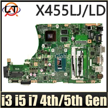 X455LJ дънна Платка За ASUS X455LF X455L X455LD A455L F454L X455LA дънна Платка на Лаптоп I3 I5 I7 4th 5th Gen CPU PM /UMA RAM-4 GB