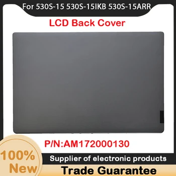 Новост за задната част на капака на LCD дисплея Lenovo 530S-15 530S-15IKB 530S-15ARR AM172000130